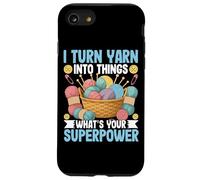 I Turn Yarn Into Things What's Your Superpower Case for iPhone SE (2020) / 7 / 8