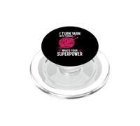 I turn yarn into things what's your superpower? PopSockets PopGrip for MagSafe