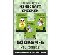 I Turned Into a Minecraft Chicken Books 4-6: Big Bauk Box Set (Stuck In Minecraft)