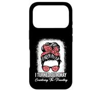 I Turned Out Okay Considering The Parenting Case for iPhone 17 Pro