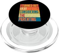 I Turned Out OKAY Considering the Parenting Retro PopSockets PopGrip for MagSafe