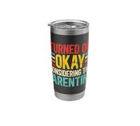 I Turned Out Okay Considering the Parenting Retro Stainless Steel Insulated Tumbler