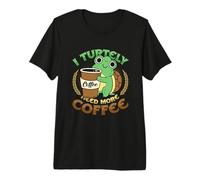 I Turtely Need More Coffee Turtle Lover Coffee Addict Premium T-Shirt
