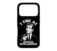 I Use AI Actual Intelligence IT G unny Im Smart Anti-AI Case for iPhone 17 Pro