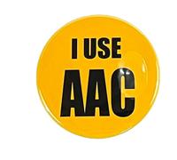 I Use Augmentative and Alternative Communication Button Pinback Large 2.25 Inch Diameter Pin