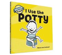 I Use the Potty: I'm a Big Kid Now (Big Kid Power)