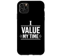I Value My Time Personal Boundaries Mindset Design Case for iPhone 11 Pro Max