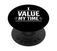 I Value My Time Personal Boundaries Mindset Design PopSockets Adhesive PopGrip