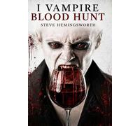 I Vampire Blood Hunt