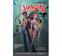 I, Vampire Volume 1: Tainted Love TP