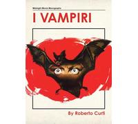 I Vampiri [Midnight Movie Monograph]