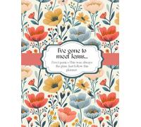 I’ve gone to meet Jesus...: Don’t panic-This was always the plan. Just follow this planner.