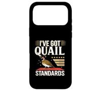 I’ve Got Quail Standards Funny Farm Bird Lover Case for iPhone 17 Pro Max