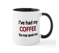 I’Ve Had My Coffee You May Speak Now Drinkware Porcelain Cup Novelty Mug 330Ml for Office Men Café