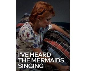 I’ve Heard the Mermaids Singing