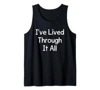 I’ve Lived Through It All Tank Top