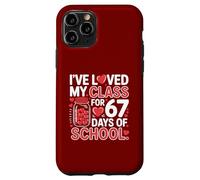 I’ve Loved My Class for 67 Days Teacher Valentine Design Case for iPhone 11 Pro