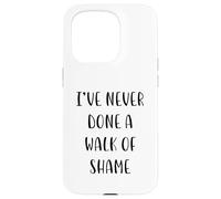 I’ve never done a walk of shame Funny Idea White Lie Party Case for iPhone 15 Pro