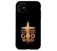 I’ve Read The Final Chapter God Wins Christian Faih Cross Case for iPhone 11