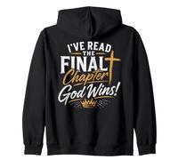 I’ve Read The Final Chapter God Wins! Inspirational Faith Zip Hoodie