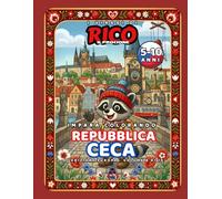 I viaggi di Rico il Procione - Repubblica Ceca Ponti fiabeschi, castelli e marionette - Libro da colorare 5-10 anni: Un viaggio tra Praga, leggende, arte e tradizioni