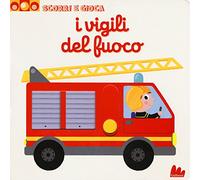 I vigili del fuoco. Scorri e gioca