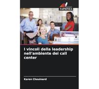 I vincoli della leadership nell'ambiente dei call center
