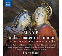 I Virtuosi Italiani/Hauk - Johann Simon Mayr: Stabat mater in F minor