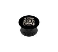 I Visit Dead People Genealogy Family History Research PopSockets Adhesive PopGrip