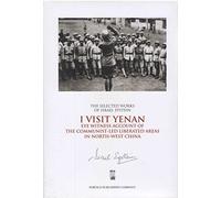 I Visit Yenan (Selected Works of Israel Epstein)