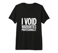 I Void Warranties Professionally Mechanic Humor Premium T-Shirt