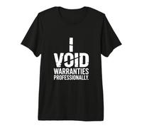 I Void Warranties Professionally Mechanic Humor Premium T-Shirt