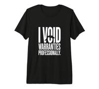 I Void Warranties Professionally Mechanic Humor Premium T-Shirt