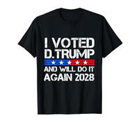 I Voted Donald Trump and Will do it Again 2028 T-Shirt