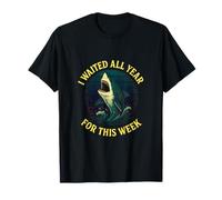 I Waited All Year for This Week - Shark Humor T-Shirt
