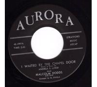 I Waited By The Chapel Door/Now I Have Someone (VG+ 45 rpm)