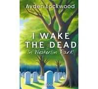 I Wake the Dead in Westerlin Park