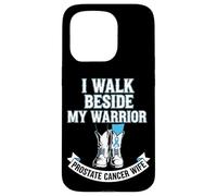 I Walk Beside My Warrior Prostate Cancer Wife Case for iPhone 15 Pro