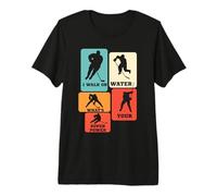 I Walk On Water What's Your Super Power Hockey Premium T-Shirt