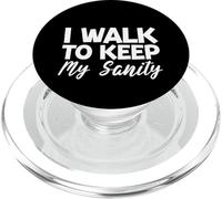 I Walk To Keep My Sanity PopSockets PopGrip for MagSafe
