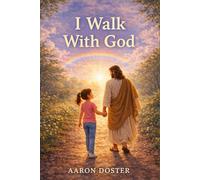 I Walk With God: 4 (Light of This World)