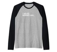 I walked Hadrian's Wall, walking, hiking, achievement Raglan Baseball Tee