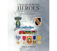 I Walked With Heroes