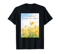 I Wandered Lonely As A Cloud Daffodil Flower Poetry Quote T-Shirt
