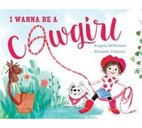 I Wanna Be a Cowgirl