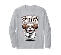 I Wanna Be A Shih Tzu Funny Cute Toy Small Pet Dog Lover Long Sleeve T-Shirt