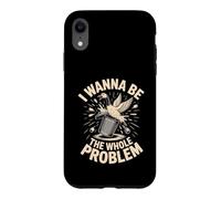 I Wanna Be The Whole Problem Raccoon Chaos Case for iPhone XR