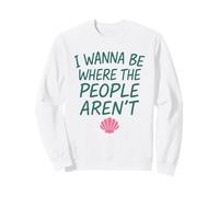 I Wanna Be Where The People Arent - Introvert Hermit Ocean Sweatshirt