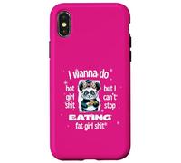 I Wanna Do Hot Girl Shit But Can’t Stop Eat Fat Girl Shit Case for iPhone X/XS
