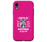 I Wanna Do Hot Girl Shit But Can’t Stop Eat Fat Girl Shit Case for iPhone XR